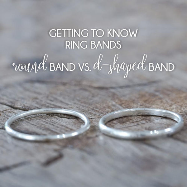 1714023014_getting-to-know-ring-bands-round-band-vs-d-shaped-band ...