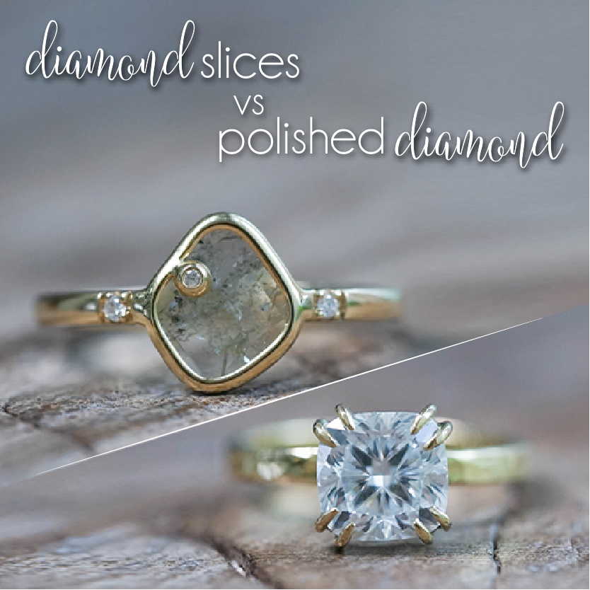 Diamond Slices vs Polished Diamonds