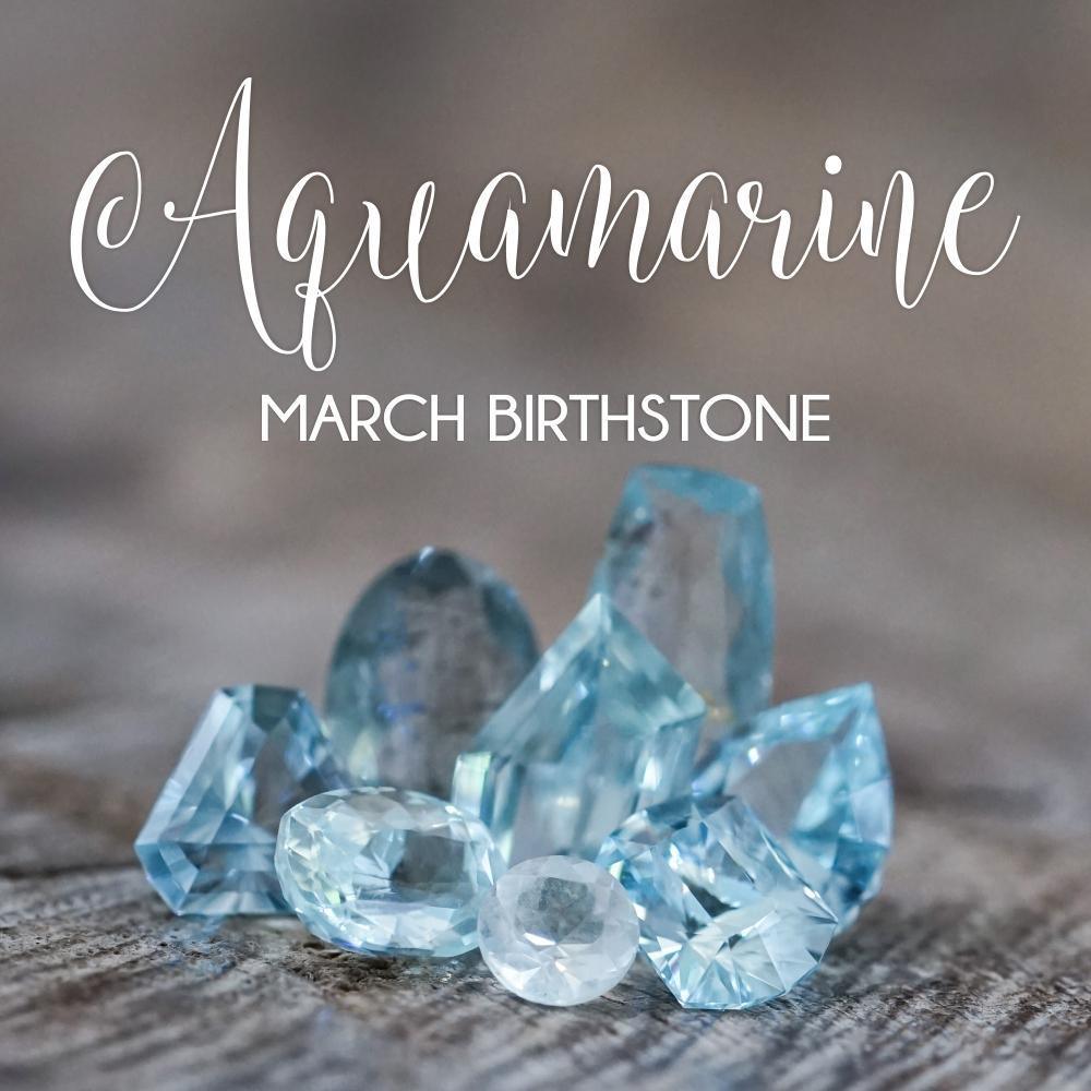 March Birthstone: Aquamarine