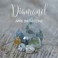 April Birthstone: Diamond