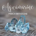 March Birthstone: Aquamarine