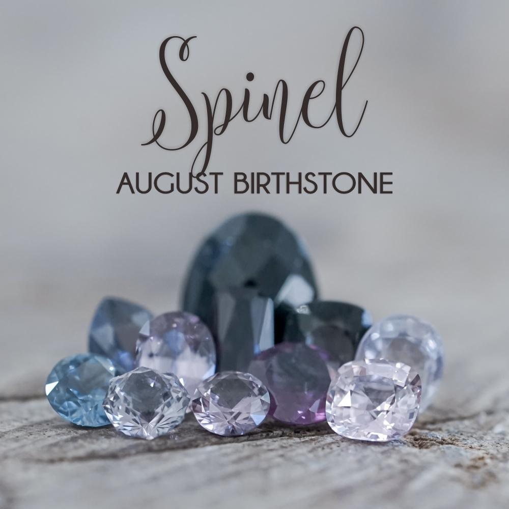 August Birthstone: Spinel