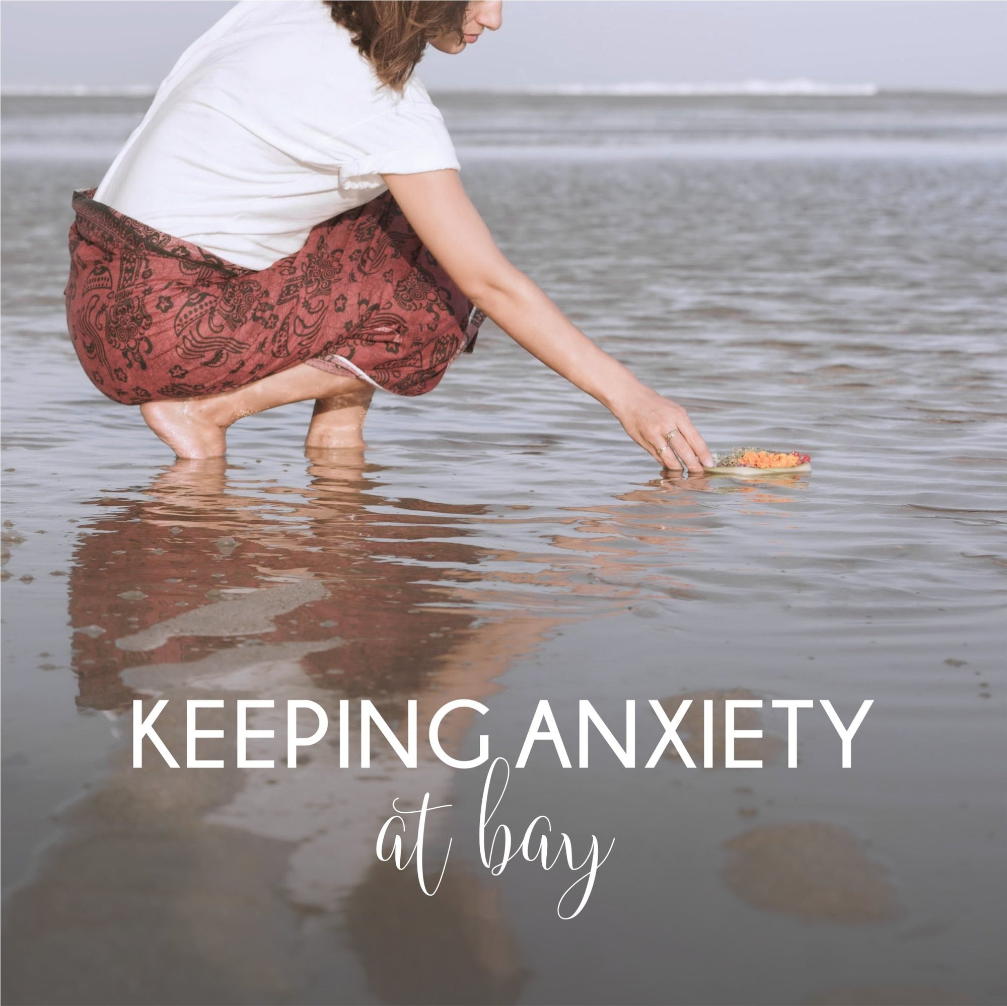 Keeping Anxiety at Bay - Gardens of the Sun | Ethical Jewelry